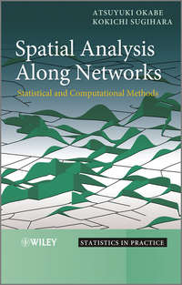 Обложка «Spatial Analysis Along Networks. Statistical and Computational Methods»
