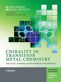 Обложка «Chirality in Transition Metal Chemistry. Molecules, Supramolecular Assemblies and Materials»