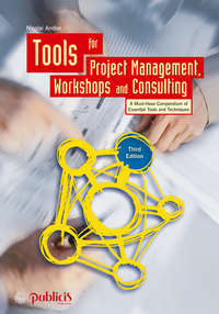 Обложка «Tools for Project Management, Workshops and Consulting. A Must-Have Compendium of Essential Tools and Techniques»