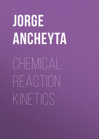 Обложка «Chemical Reaction Kinetics. Concepts, Methods and Case Studies»