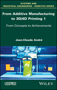 Обложка «From Additive Manufacturing to 3D/4D Printing 1. From Concepts to Achievements»