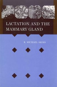 Обложка «Lactation and the Mammary Gland»