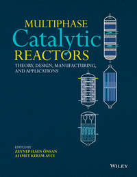Обложка «Multiphase Catalytic Reactors. Theory, Design, Manufacturing, and Applications»