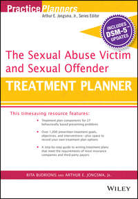 Обложка «The Sexual Abuse Victim and Sexual Offender Treatment Planner, with DSM 5 Updates»