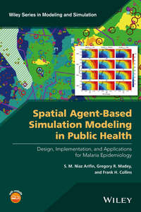 Обложка «Spatial Agent-Based Simulation Modeling in Public Health. Design, Implementation, and Applications for Malaria Epidemiology»
