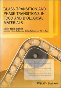 Обложка «Glass Transition and Phase Transitions in Food and Biological Materials»