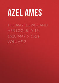 Обложка «The Mayflower and Her Log; July 15, 1620-May 6, 1621. Volume 2»