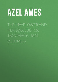 Обложка «The Mayflower and Her Log; July 15, 1620-May 6, 1621. Volume 5»