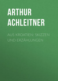 Обложка «Aus Kroatien: Skizzen und Erzählungen»