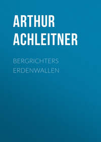 Обложка «Bergrichters Erdenwallen»