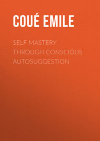 Обложка «Self Mastery Through Conscious Autosuggestion»