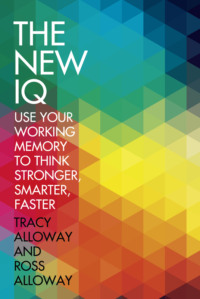 Обложка «The New IQ: Use Your Working Memory to Think Stronger, Smarter, Faster»