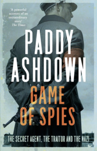 Обложка «Game of Spies: The Secret Agent, the Traitor and the Nazi, Bordeaux 1942-1944»
