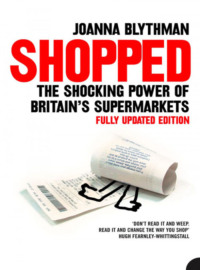 Обложка «Shopped: The Shocking Power of British Supermarkets»