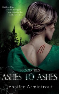 Обложка «Blood Ties Book Three: Ashes To Ashes»