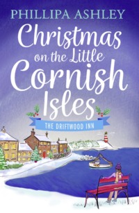 Обложка «Christmas on the Little Cornish Isles: The Driftwood Inn»