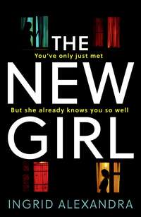 Обложка «The New Girl: A gripping psychological thriller with a shocking twist perfect for fans of Friend Request»