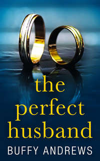 Обложка «The Perfect Husband: A nail biting gripping psychological thriller»