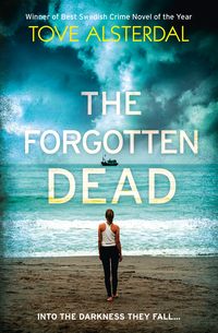Обложка «The Forgotten Dead: A dark, twisted, unputdownable thriller»