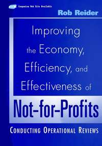 Обложка «Improving the Economy, Efficiency, and Effectiveness of Not-for-Profits. Conducting Operational Reviews»