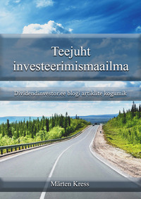 Обложка «Teejuht investeerimismaailma – dividendinvestor.ee blogi artiklite kogumik»