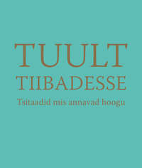 Обложка «Tuult tiibadesse»