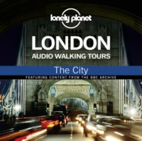Обложка «Lonely Planet Audio Walking Tours: London: The City»