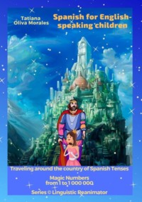 Обложка «Spanish for English-speaking children. Magic Numbers from 1 to 1 000 000»