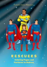 Обложка «Rescuers. Coloring Pages and Pictures to Redraw»