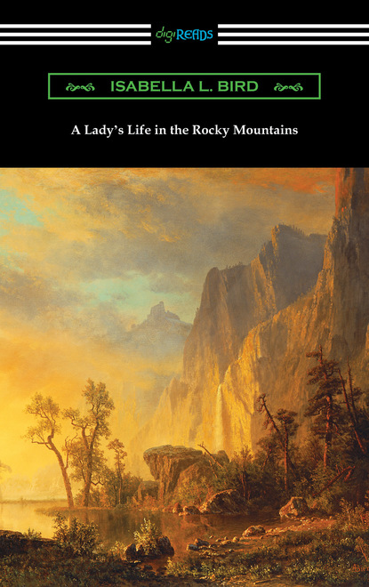 A Lady's Life in the Rocky Mountains
A Lady's Life in the Rocky Mountains