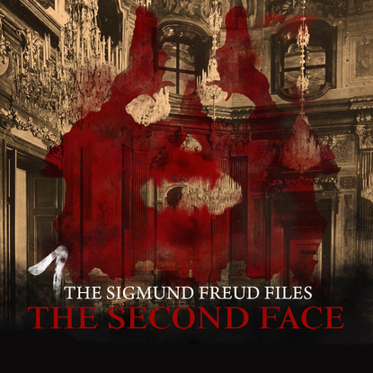 A Historical Psycho Thriller Series - The Sigmund Freud Files, Episode 1: The Second Face
A Historical Psycho Thriller Series - The Sigmund Freud Files, Episode 1: The Second Face