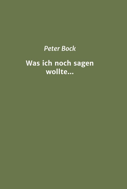 Was ich noch sagen wollte...