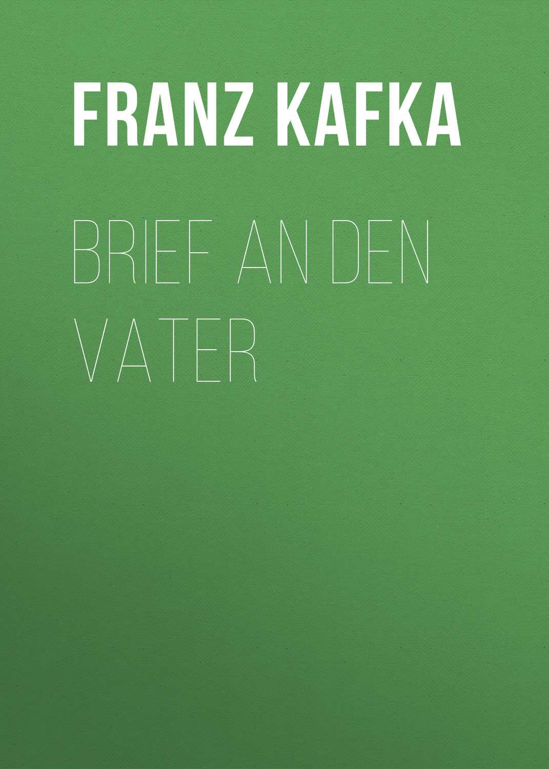 Franz Kafka Brief An Den Vater Kaufen Und Herunterladen Als Fb2