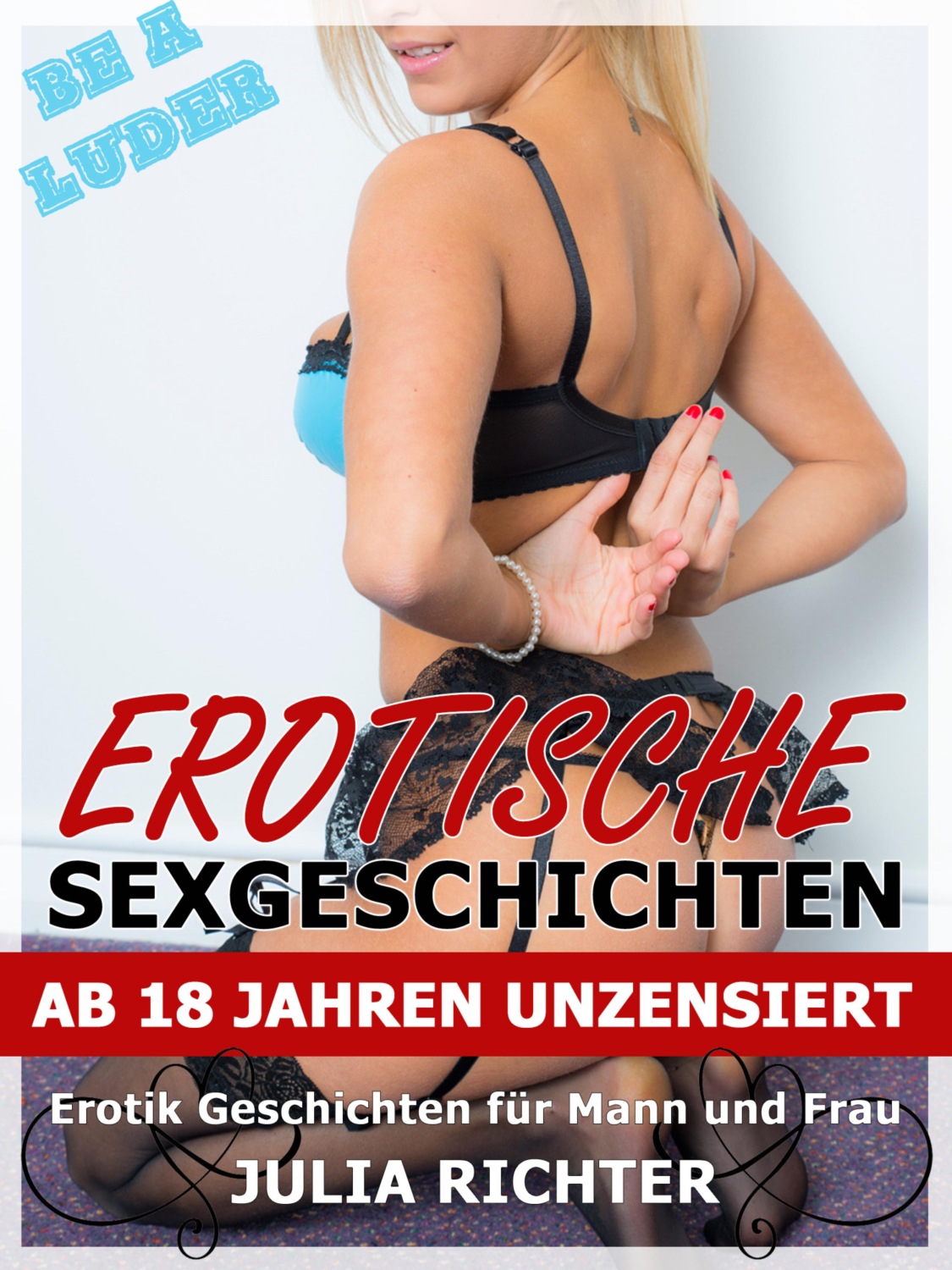 Erotische Sexgeschichten Ab 18 Jahren Unzensiert Erotik Geschichten