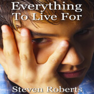 Everything To Live For (Unabridged)