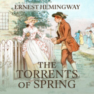 The Torrents of Spring - A Romantic Novel in Honor of the Passing of a Great Race (Unabridged)