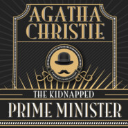 Hercule Poirot, The Kidnapped Prime Minister (Unabridged)