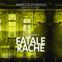 Fatale Rache - Soko Innen, Band 2 (ungekürzt)