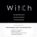 Witch. Неудержимая. Неукротимая. Непокорная