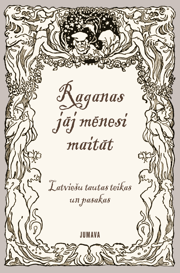 Raganas jāj mēnesi maitāt