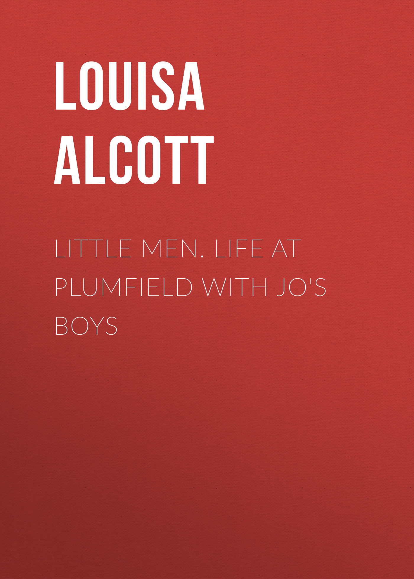 Книга Little Men. Life at Plumfield with Jo's Boys из серии , созданная Louisa Alcott, может относится к жанру Иностранные языки, Зарубежная классика. Стоимость электронной книги Little Men. Life at Plumfield with Jo's Boys с идентификатором 23159627 составляет 5.99 руб.