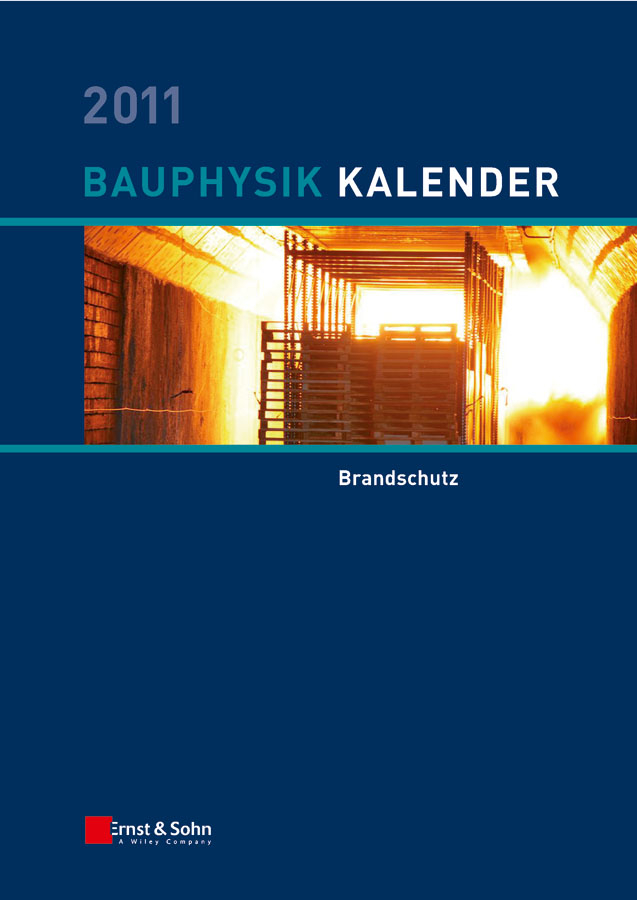 Nabil Fouad A. Bauphysik-Kalender 2011. Brandschutz