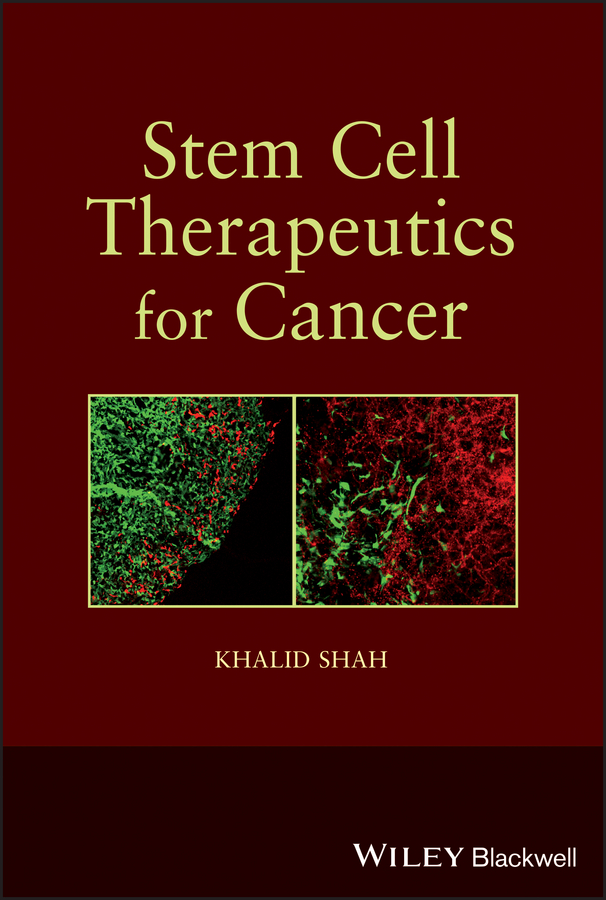 Khalid Shah Stem Cell Therapeutics for Cancer