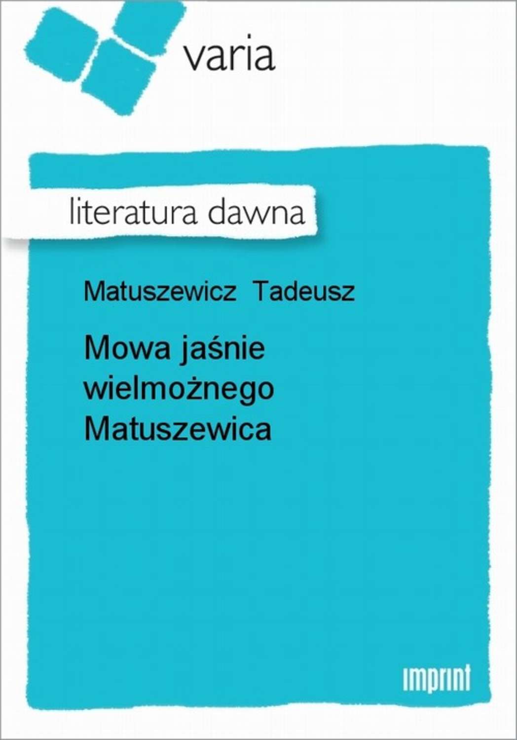 Mowa jaśnie wielmożnego Matuszewica