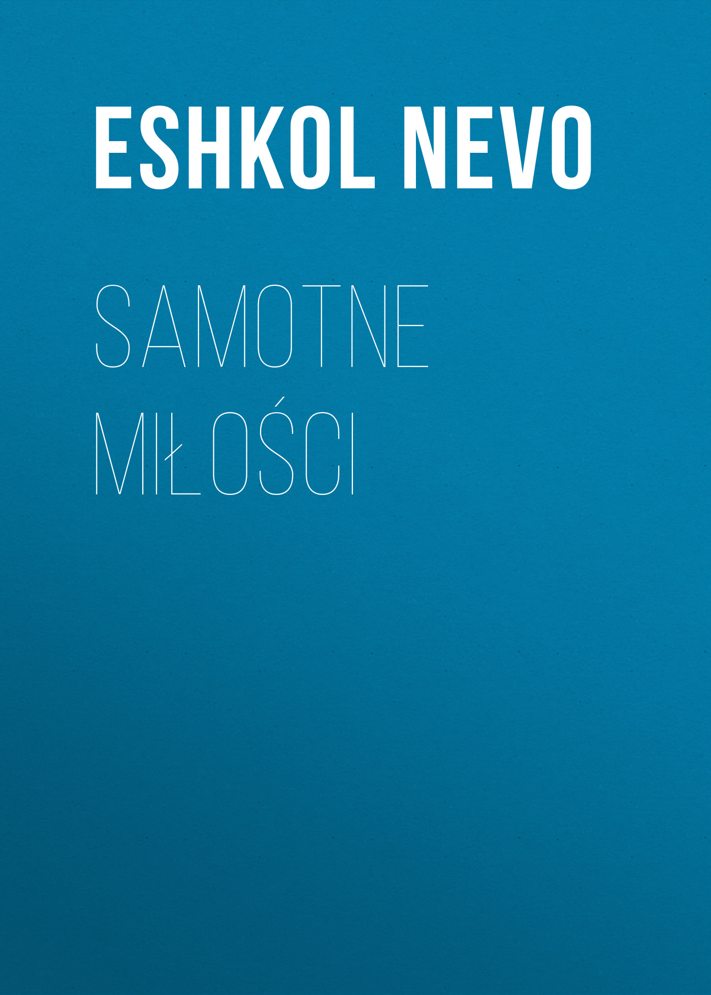

Samotne miłości