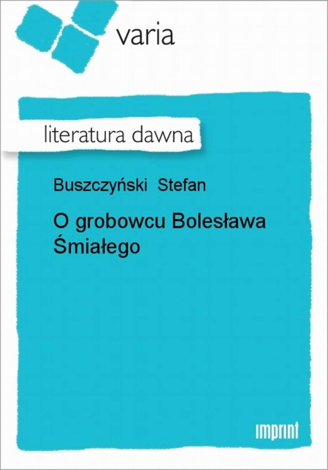 O grobowcu Bolesława Śmiałego