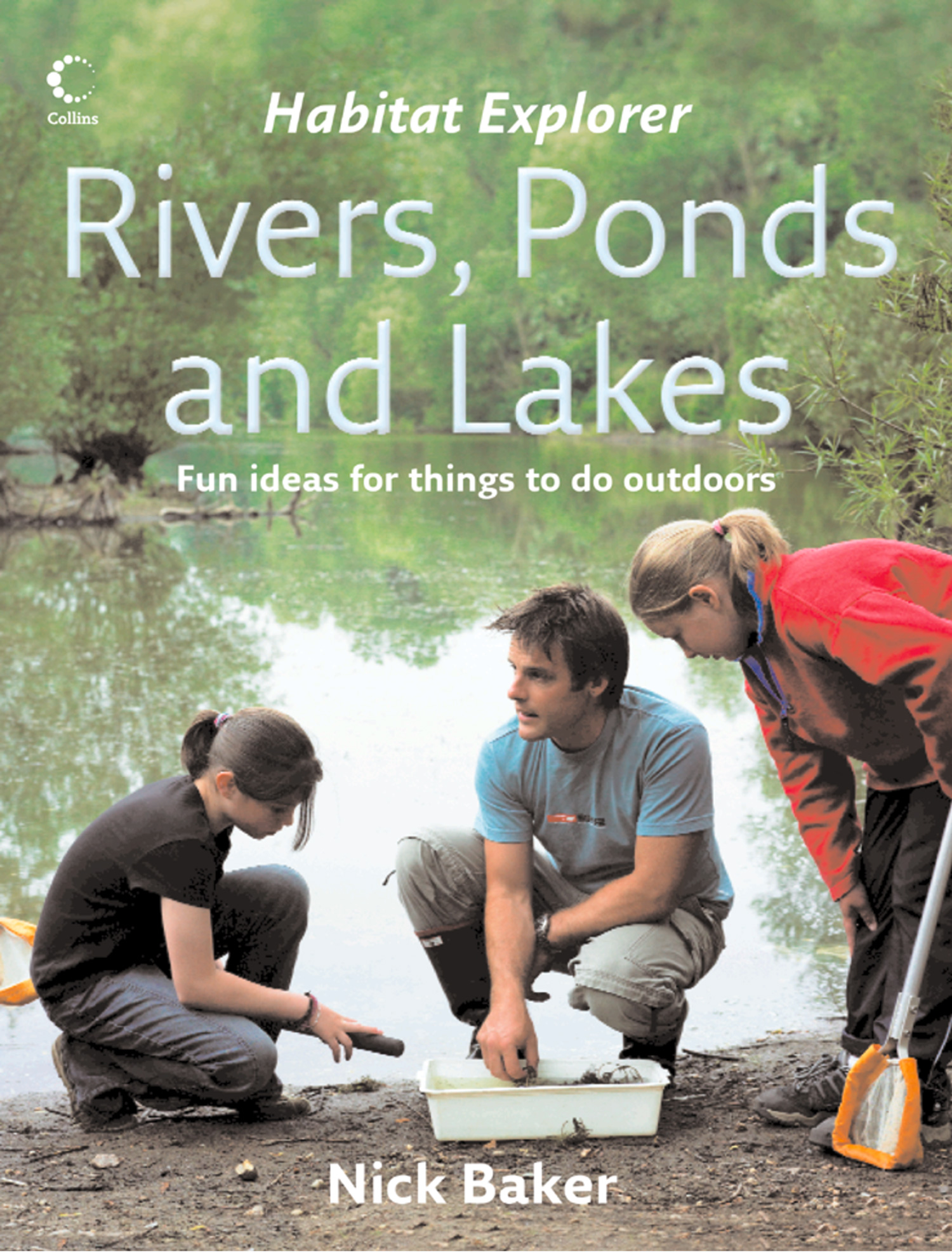 Книга реки и озера. Ник Бейкер. Nick Baker images.