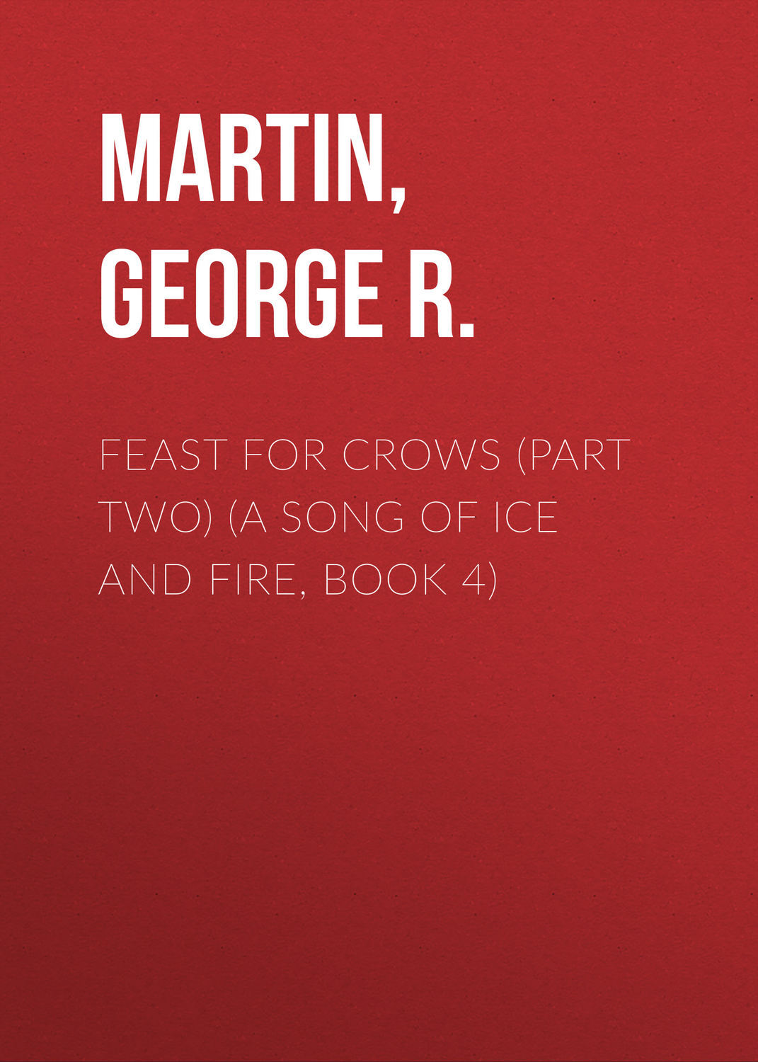 Feast for Crows (Part Two)