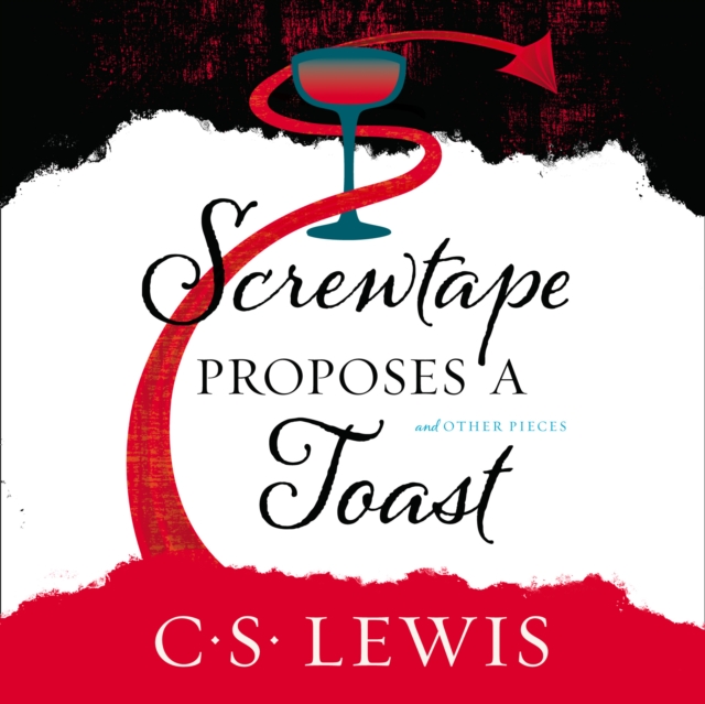 Screwtape Proposes A Toast