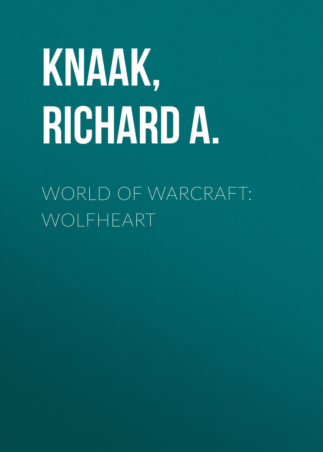 World of Warcraft: Wolfheart